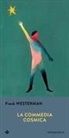 Frank Westerman - La commedia cosmica
