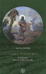 Mattia Olivari - Sant'Isidoro. Patrono degli agricoltori