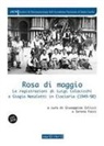 Giuseppina Colicci, Serena Facci - Rosa di maggio. Le registrazioni di Luigi Colacicchi e Giorgio Nataletti in Ciociaria (1949-1950)
