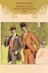 Jerome K. Jerome - Diario di un pellegrinaggio