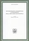 John Von Neumann, Rossella Lupacchini - Metamatematica hilbertiana e fondamenti della meccanica quantistica