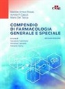 Matilde Amico Roxas, Achille P. Caputi, Mario Del Tacca, Annalisa Capuano, Salvatore Salomone, Edoardo Spina - Compendio di farmacologia generale e speciale
