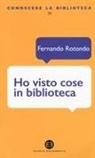 Fernando Rotondo - Ho visto cose in biblioteca