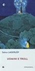 Selma Lagerlöf - Uomini e troll