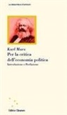 Karl Marx - Per la critica dell'economia politica