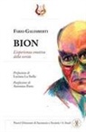 Fabio Galimberti - Bion. L'esperienza emotiva della verità