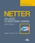 Frank H. Netter - Netter. Atlante anatomia umana. Farmacia e CTF