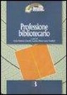 Carlo Federici, Claudio Gamba, Maria Laura Trapletti - Professione bibliotecario