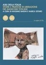 Massimo Baioni, Marica Setaro - Asili della follia. Storie e pratiche di liberazione nei manicomi toscani
