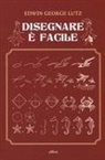 Edwin George Lutz - Disegnare è facile