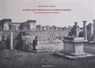 Ernesto De Carolis - Pompei nell'obiettivo di Giorgio Sommer. Un album fotografico inedito