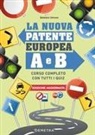 Simone Balduino - La nuova patente europea A e B. Corso completo con tutti i quiz