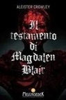 Aleister Crowley - Il testamento di Magdalen Blair