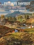 Philippe Daverio - La mia Europa a piccoli passi
