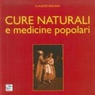 Claudio Viacava - Cure naturali e medicine popolari