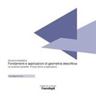 Giovanna Spadafora - Fondamenti e applicazioni di geometria descrittiva. Le proiezioni parallele. Principi teorici e applicazioni