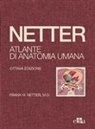 Frank H. Netter - Netter. Atlante di anatomia umana