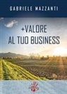 Gabriele Mazzanti - +Valore al tuo business