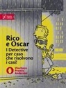 Andreas Steinhöfel, Peter Schössow - Rico e Oscar: Rico, Oscar e il ladro ombra-Rico, Oscar e i cuori infranti-Rico, Oscar e la pietra rapita