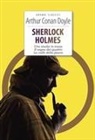 Arthur Conan Doyle, Tina Alderighi Casati - Sherlock Holmes: Uno studio in rosso-Il segno dei quattro-La valle della paura