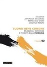 Antonella Dicuonzo, Francesco Giomi, Ludovico Peroni - Suono bene comune. Riflessioni, esperienze e progetti dalla pandemia