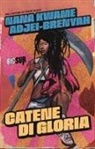 Nana Kwame Adjei-Brenyah - Catene di gloria
