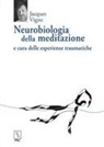 Jacques Vigne - Neurobiologia della meditazione e cura delle esperienze traumatiche