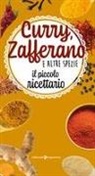 Curry, zafferano e altre spezie. Il piccolo ricettario