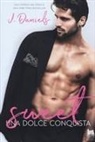 J. Daniels - Una dolce conquista. Sweet
