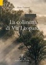 Alvise Zuppani - La collinetta di Via Leopardi
