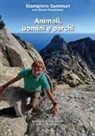 Giampiero Sammuri, Alessandro Troisi, Gianni Montesano - Animali, uomini e parchi