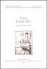 G. Appella - Franco Gentilini. Opere dal 1942 al 1980. Catalogo della mostra (Assisi, 29 marzo-29 maggio 2009; Longiano, 6 giugno-30 agosto 2009)