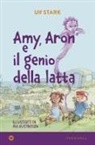 Ulf Stark, Per Gustavsson - Amy, Aron e il genio della latta