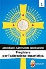 Preghiere per l'adorazione eucaristica