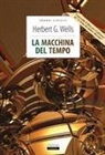 Herbert George Wells, Alberto Büchi - La macchina del tempo-L'isola del dottor Moreau