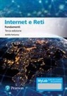 Achille Pattavina - Internet e reti. Fondamenti. Ediz. MyLab