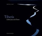 Matteo Luciani, Gina Ingrassia - Tiberis. L'altra faccia del Tevere