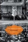 Anaïs Barbeau-Lavalette - Suzanne. Una donna in fuga