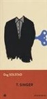 Dag Solstad - T. Singer