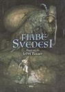 Helena Nyblom, Harald Östenson, Alfred Smedberg, Walter Stenström, Anna Wahlenberg, John Bauer - Fiabe svedesi
