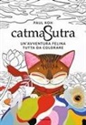 Paul Koh - Catmasutra. Un'avventura felina tutta da colorare