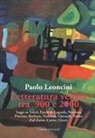 Paolo Leoncini - Letteratura veneta tra '900 e 2000. Saggi su Valeri, Facco de Lagarda, Noventa, Piovene, Barbaro, Tomizza, Ghirardi, Trotta, Dal Zotto, Carrer, Giusti