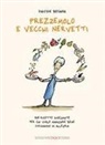 Davide Besana - Prezzemolo e vecchi nervetti. 108 ricette disegnate per chi vuole mangiare bene cucinando in allegria