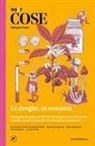 Paolo Bacilieri, Il Post, Ludovica Lugli, Paolo Nencini - Cose spiegate bene. Le droghe, in sostanza