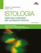 Abraham L. Kierszenbaum, Laura L. Tres - Istologia. Dalle basi molecolari alle correlazioni cliniche
