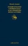 Rosario Assunto - Intervengono i personaggi (col permesso degli autori)