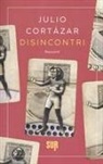 Julio Cortázar - Disincontri