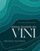 Hugh Johnson, Jancis Robinson - Atlante mondiale dei vini