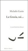 Michalis Ganàs, P. M. Minucci - La Grecia, sai