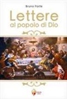 Bruno Forte - Lettere al popolo di Dio